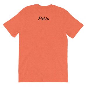 Fishin T-Shirt