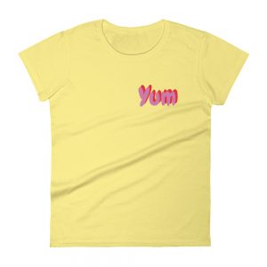 Yum Women’s Short Sleeve T-shirt